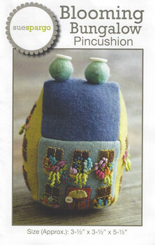 Blooming Bungalow by Sue Spargo Pincushion Pattern