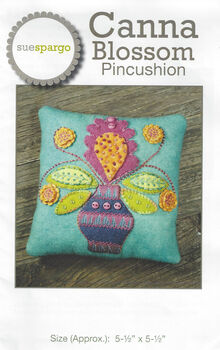 Canna Blossom By Sue Spargo Pincushion Pattern